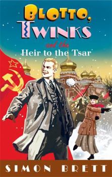 Hardcover Blotto, Twinks and the Heir to the Tsar Book