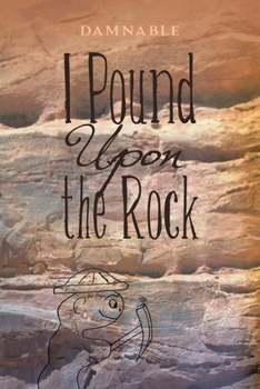 Paperback I Pound Upon the Rock Book