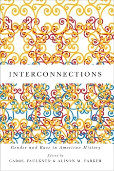 Paperback Interconnections: Gender and Race in American History Book