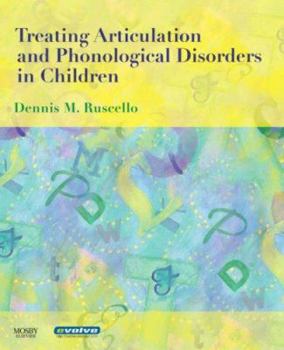 Paperback Treating Articulation and Phonological Disorders in Children Book