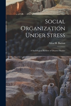 Paperback Social Organization Under Stress; a Sociological Review of Disaster Studies Book