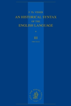 Paperback An Historical Syntax of the English Language: Volume III, First Half: Syntactical Units with Two Verbs Book