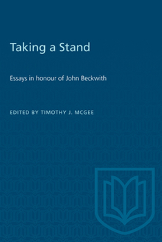Paperback Taking a Stand: Essays in Honour of John Beckwith Book