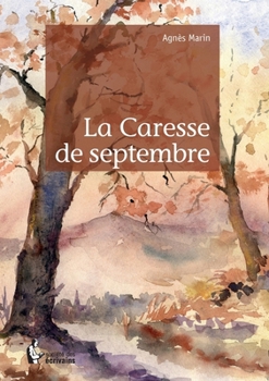 Paperback La Caresse de septembre [French] Book
