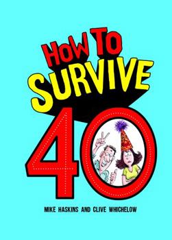 How to Survive 40 - Book  of the How to Survive