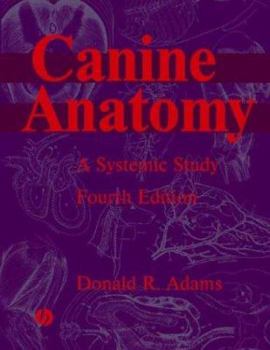 Hardcover Canine Anatomy: A Systemic Study Book