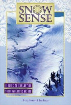 Paperback Snow Sense: A Guide to Evaluating Snow Avalanche Hazard Book