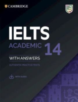 Cambridge IELTS 14 Academic - Book  of the Cambridge Practice Tests for IELTS (1996-2020)