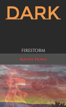 Paperback Dark: Firestorm Book