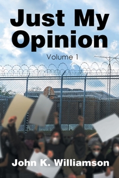 Paperback Just My Opinion: Volume 1 Book