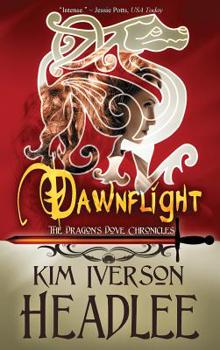 Dawnflight - Book #1 of the Dragon's Dove Chronicles
