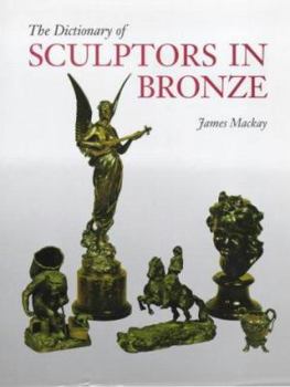 Hardcover The Dictionary of Sculptors in Bronze Book