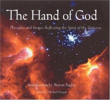 Paperback The Hand of God: Thoughts and Images Reflecting the Spirit of the Universe Book