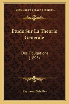 Paperback Etude Sur La Theorie Generale: Des Obligations (1895) [French] Book