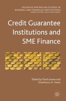 Hardcover Credit Guarantee Institutions and SME Finance Book