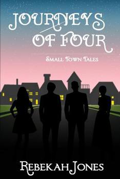 Journeys of Four - Book  of the Small Town Mysteries