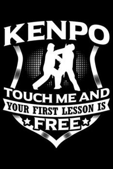 Paperback Kenpo Touch Me And Your First Lesson Is Free: Lined A5 Notebook for Martial Arts Journal Book