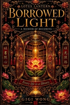 Paperback Borrowed Light: A Memoir of Becoming Book