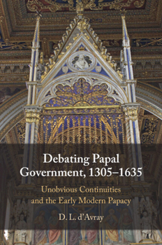 Paperback Debating Papal Government, 1305-1635 Book