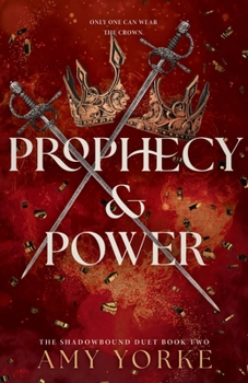Prophecy & Power : A Fantasy Romance