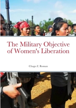 Paperback The Military Objective of Women's Liberation Book