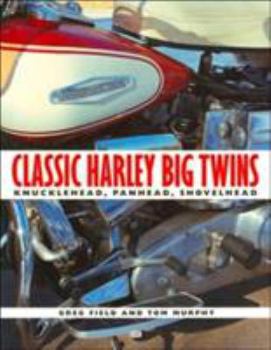 Paperback Classic Harley Big Twins: Knucklehead, Panhead, Shovelhead Book