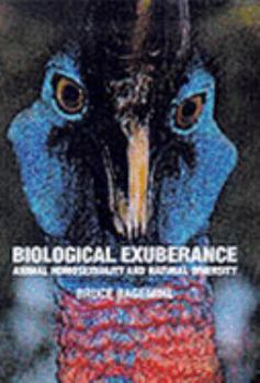 Hardcover Biological Exuberance : Animal Homosexuality and Natural Diversity Book