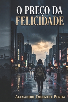 Paperback O Preço da Felicidade [Portuguese] Book