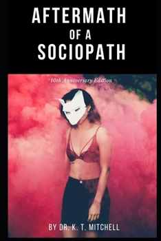 Paperback Aftermath of a Sociopath: 10th Anniversary Edition Book