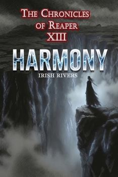 The Chronicles of Reaper XIII: HARMONY: BLK & WHT