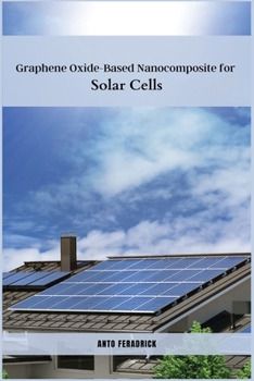 Paperback Graphene Oxide-Based Nanocomposite for Solar Cells Book