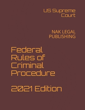 Paperback Federal Rules of Criminal Procedure 2021 Edition: Nak Legal Publishing Book