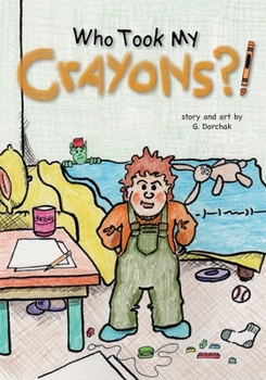 Paperback Who Took My Crayons?! Book