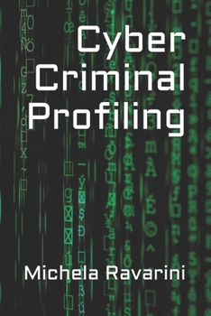 Paperback Cyber Criminal Profiling Book