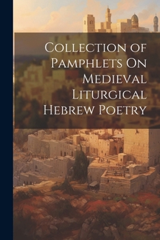 Paperback Collection of Pamphlets On Medieval Liturgical Hebrew Poetry [German] Book