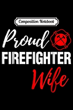 Paperback Composition Notebook: Firefighter Truck Fireman Proud Rescue Squad Journal/Notebook Blank Lined Ruled 6x9 100 Pages Book