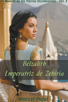 Paperback Belzalith - Empertriz de Zehiria [Spanish] Book