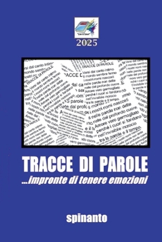 Paperback TRACCE DI PAROLE ...impronte di tenere emozioni [Italian] Book