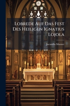 Paperback Lobrede Auf Das Fest Des Heiligen Ignatius Lojola Book