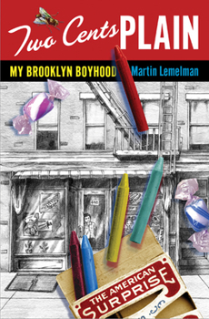Hardcover Two Cents Plain: My Brooklyn Boyhood Book