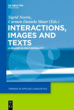 Paperback Texts, Images, and Interactions: A Reader in Multimodality Book
