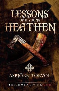 Paperback Lessons of a Young Heathen Book