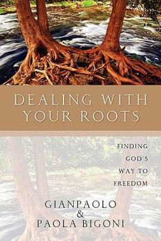 Paperback Dealing with Your Roots Book