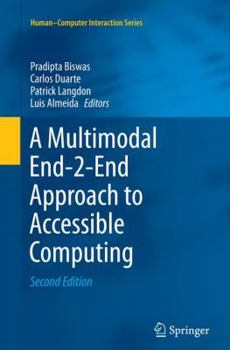 Paperback A Multimodal End-2-End Approach to Accessible Computing Book