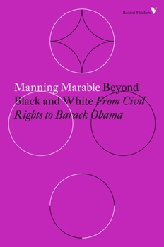 Paperback Beyond Black and White: From Civil Rights to Barack Obama Book