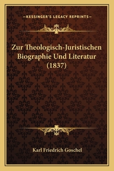 Paperback Zur Theologisch-Juristischen Biographie Und Literatur (1837) [German] Book
