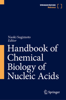 Hardcover Handbook of Chemical Biology of Nucleic Acids Book