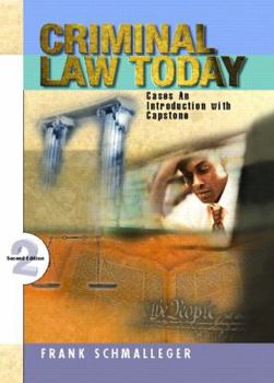 Hardcover Criminal Law Today: An Introduction with Capstone Cases Book