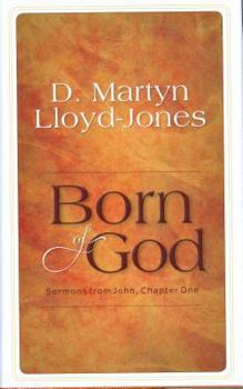 Hardcover Born of God: Sermons from John, Chapter One Book