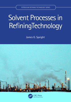 Paperback Solvent Processes in Refining Technology Book